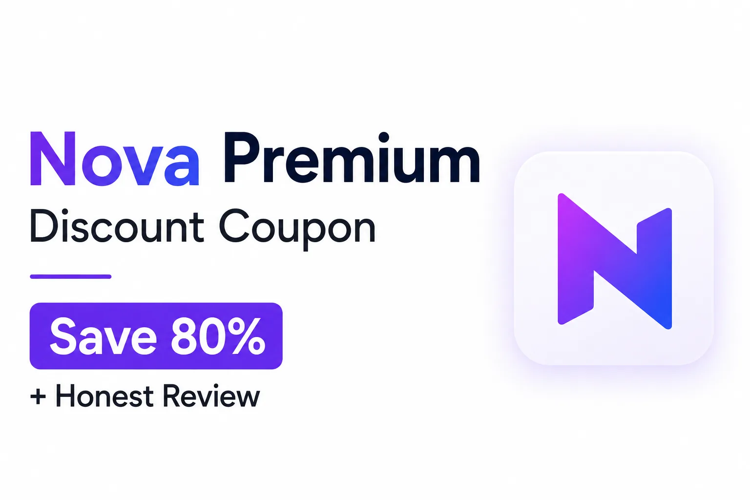 Nova Premium Discount Coupon