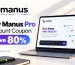 Buy Manus Pro Discount Coupon