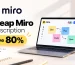 Cheap Miro Subscription